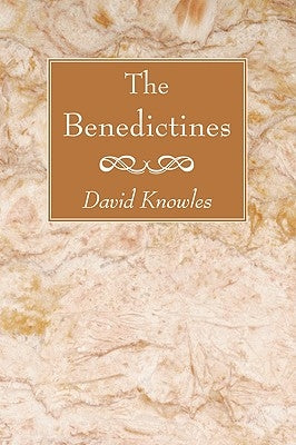 The Benedictines by Knowles, David