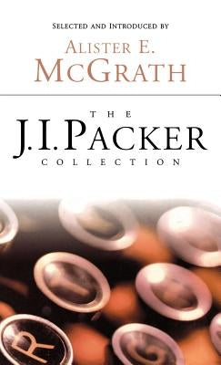 The J.I. Packer Collection by Packer, J. I.