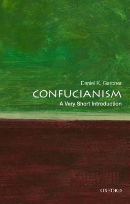 Confucianism: A Very Short Introduction by Gardner, Daniel K.