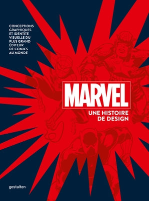 Marvel by Design (Fr) by Gestalten