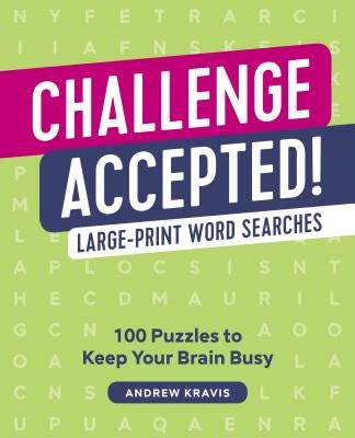 Challenge Accepted!: 100 Word Searches by Kravis, Andrew