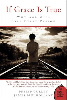 If Grace Is True by Gulley, Philip