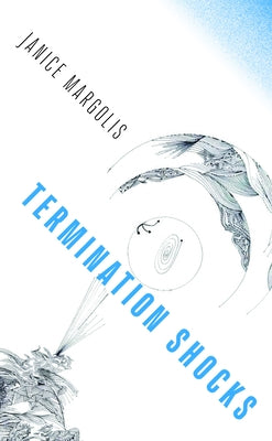 Termination Shocks by Margolis, Janice