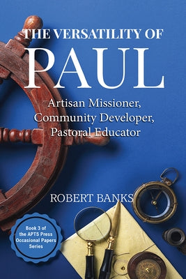 Versatility of Paul by Banks, Robert