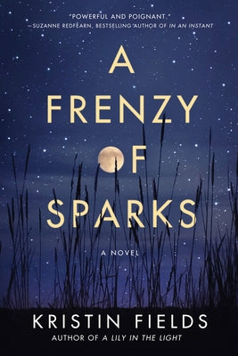 A Frenzy of Sparks by Fields, Kristin