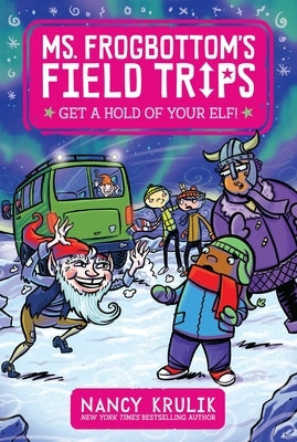 Get a Hold of Your Elf!, 4 by Krulik, Nancy