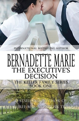 The Executive's Decision by Marie, Bernadette