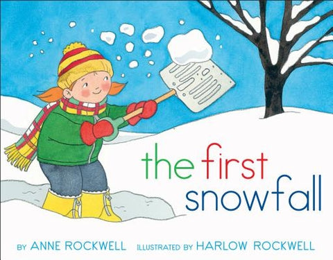 The First Snowfall by Rockwell, Anne