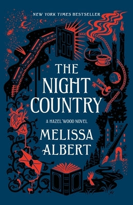 The Night Country: A Hazel Wood Novel by Albert, Melissa