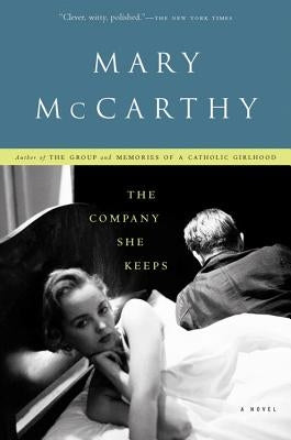 The Company She Keeps by McCarthy, Mary