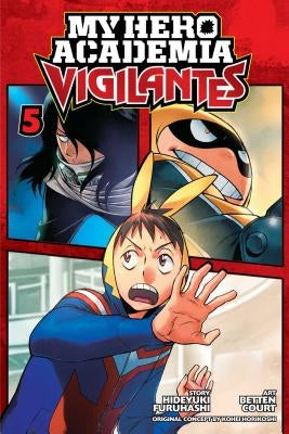 My Hero Academia: Vigilantes, Vol. 5, Volume 5 by Horikoshi, Kohei