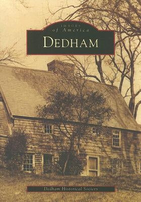 Dedham by Dedham Historical Society
