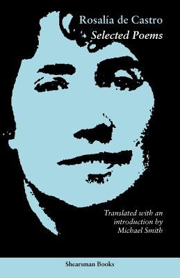 Selected Poems by Castro, Rosalia De