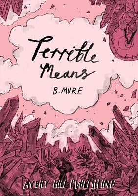Terrible Means by Mure, B.