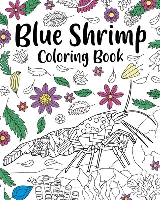 Blue Shrimp Coloring Book by Paperland