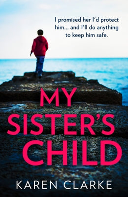 My Sister's Child by Clarke, Karen