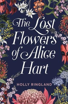 The Lost Flowers of Alice Hart by Ringland, Holly