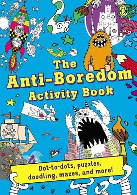 Anti-Boredom Activity Book by Editors of Silver Dolphin Books