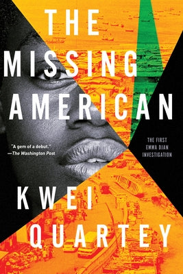 The Missing American by Quartey, Kwei