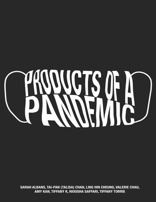 Products of a Pandemic by Smith, Ted