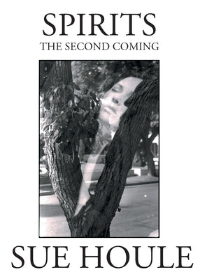Spirits: The Second Coming by Houle, Sue