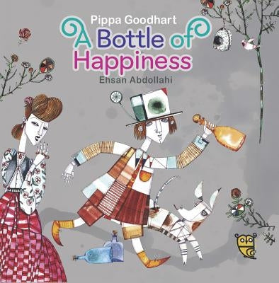 A Bottle of Happiness by Goodhart, Pippa