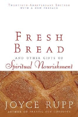 Fresh Bread by Rupp, Joyce