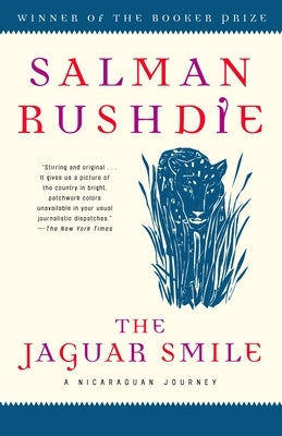 The Jaguar Smile: A Nicaraguan Journey by Rushdie, Salman