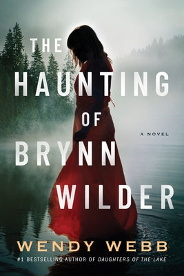 The Haunting of Brynn Wilder by Webb, Wendy
