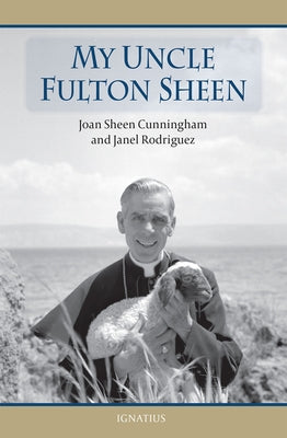 My Uncle Fulton Sheen by Rodriguez, Janel