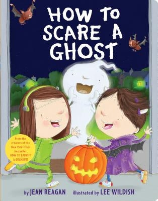 How to Scare a Ghost by Reagan, Jean