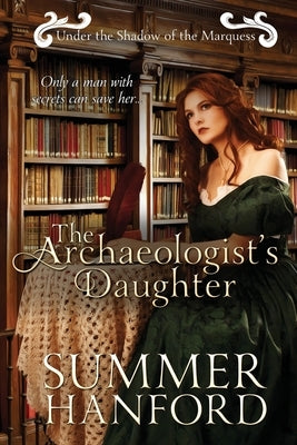 The Archaeologist's Daughter by Hanford, Summer