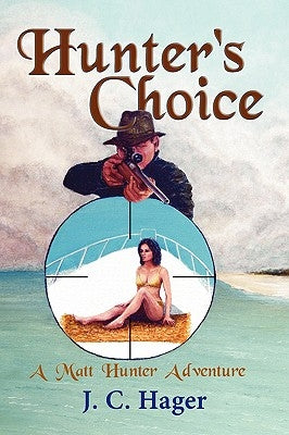 Hunter's Choice by Hager, John C.