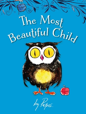 The Most Beautiful Child by Papas, William