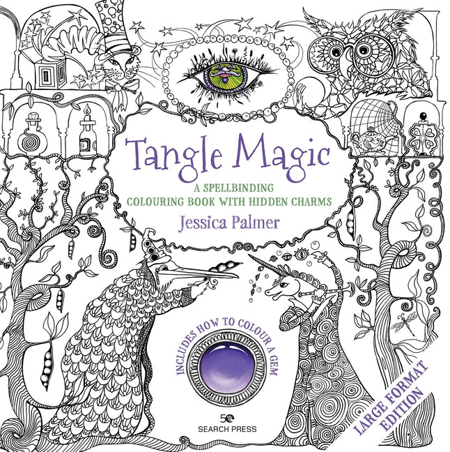 Tangle Magic - Large Format Edition: A Spellbinding Colouring Book with Hidden Charms by Palmer, Jessica