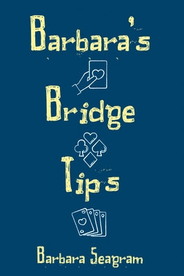 Barbara's Bridge Tips by Seagram, Barbara