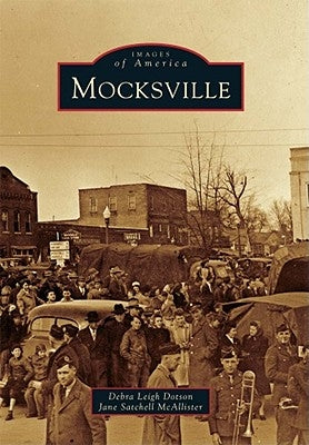 Mocksville by Dotson, Debra Leigh