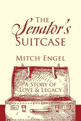 The Senator's Suitcase by Engel, Mitch