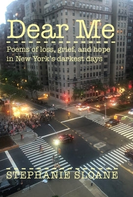 Dear Me by Sloane, Stephanie