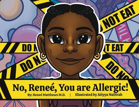 No, Reneé, You are Allergic! by Matthews, Reneé