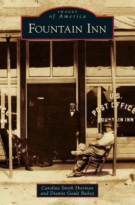 Fountain Inn by Sherman, Caroline Smith