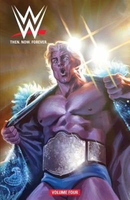 Wwe: Then Now Forever Vol. 4 by Hopeless, Dennis