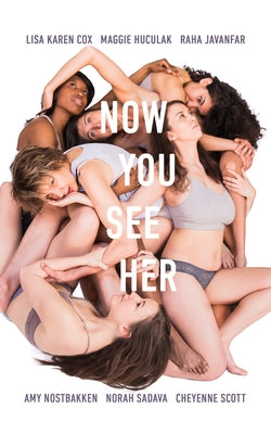 Now You See Her by Nostbakken, Amy