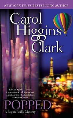 Popped by Clark, Carol Higgins