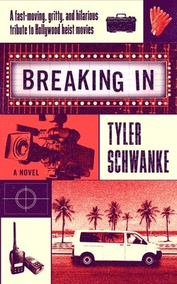 Breaking in by Schwanke, Tyler