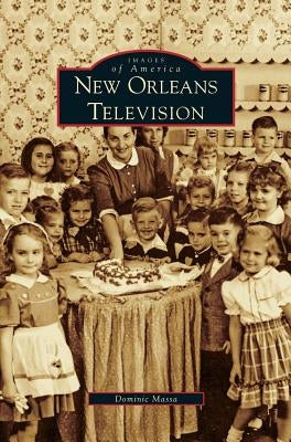 New Orleans Television by Massa, Dominic