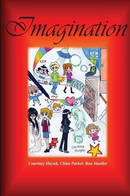 Imagination by Huynh, Courtney