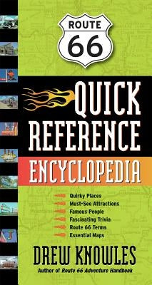 Route 66 Quick Reference Encyclopedia by Knowles, Drew
