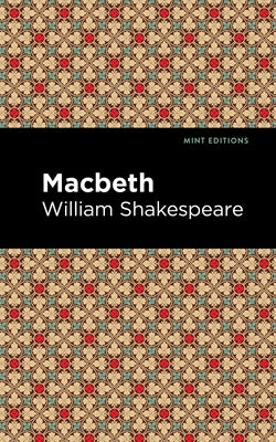 The Tragedy of Macbeth by Shakespeare, William