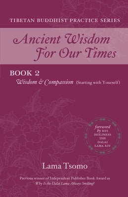Wisdom and Compassion: Starting with Yourself by Tsomo